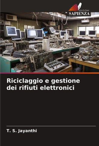 Riciclaggio e gestione dei rifiuti elettronici