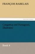 Gargantua and Pantagruel, Illustrated