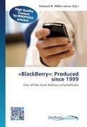 'BlackBerry': Produced since 1999