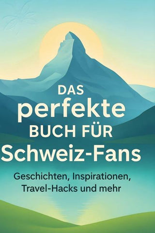 Das perfekte Buch für Schweiz-Fans