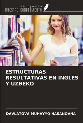 ESTRUCTURAS RESULTATIVAS EN INGLÉS Y UZBEKO