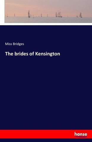 The brides of Kensington
