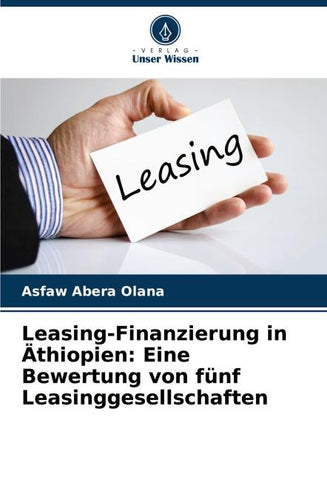 Leasing-Finanzierung in Äthiopien: Eine Bewertung von fünf Leasinggesellschaften