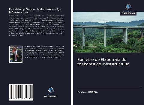 Een visie op Gabon via de toekomstige infrastructuur