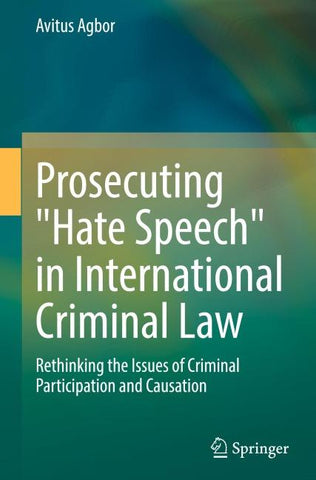 Prosecuting "Hate Speech" in International Criminal Law