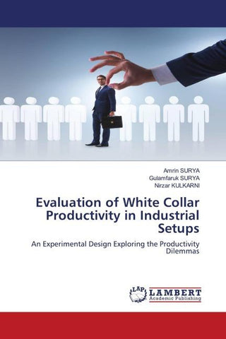 Evaluation of White Collar Productivity in Industrial Setups