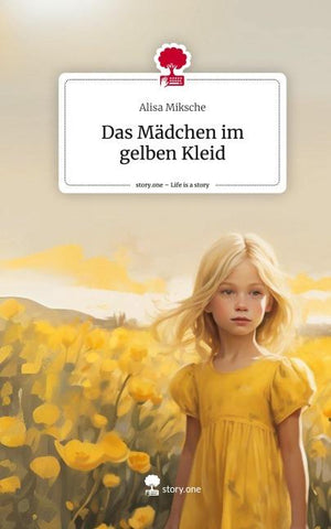Das Mädchen im gelben Kleid. Life is a Story - story.one