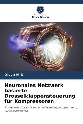 Neuronales Netzwerk basierte Drosselklappensteuerung für Kompressoren