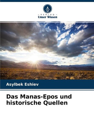 Das Manas-Epos und historische Quellen