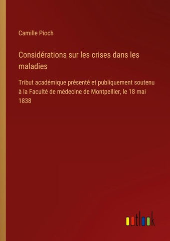 Considérations sur les crises dans les maladies