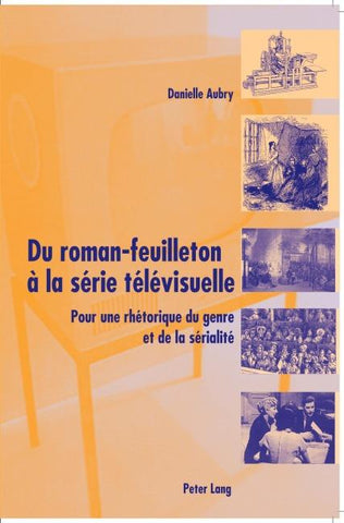 Du roman-feuilleton à la série télévisuelle