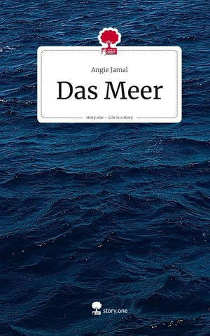 Das Meer. Life is a Story - story.one