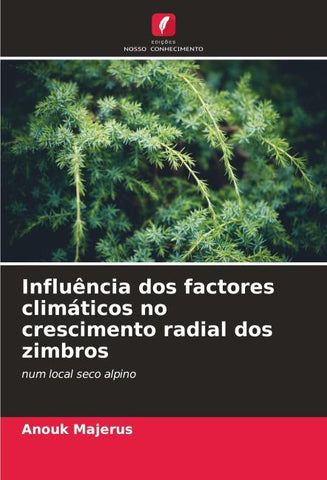 Influência dos factores climáticos no crescimento radial dos zimbros