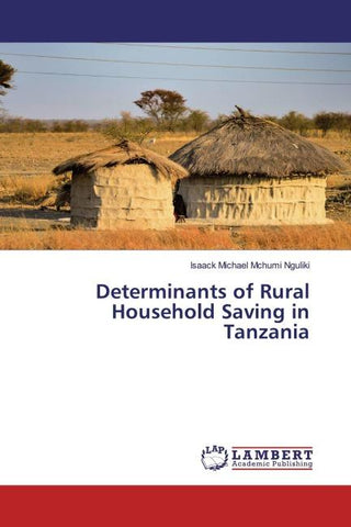 Determinants of Rural Household Saving in Tanzania