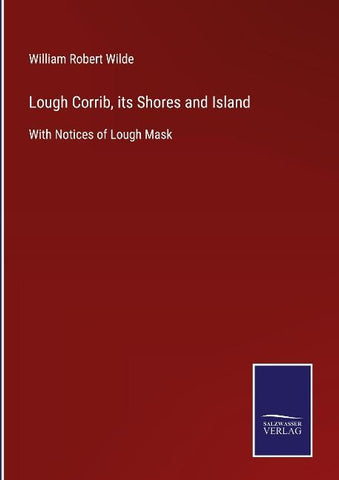 Lough Corrib, its Shores and Island