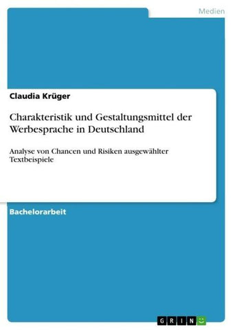 Charakteristik und Gestaltungsmittel der Werbesprache in Deutschland
