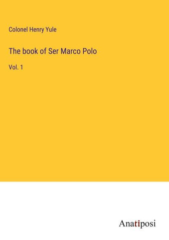 The book of Ser Marco Polo