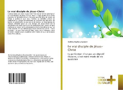 Le vrai disciple de Jésus-Christ