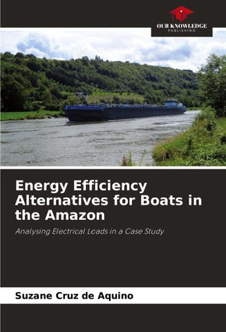 Energy Efficiency Alternatives for Boats in the Amazon