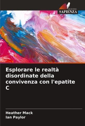 Esplorare le realtà disordinate della convivenza con l'epatite C