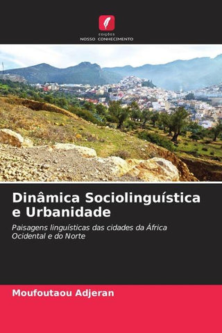 Dinâmica Sociolinguística e Urbanidade