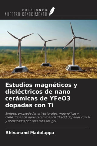 Estudios magnéticos y dieléctricos de nano cerámicas de YFeO3 dopadas con Ti