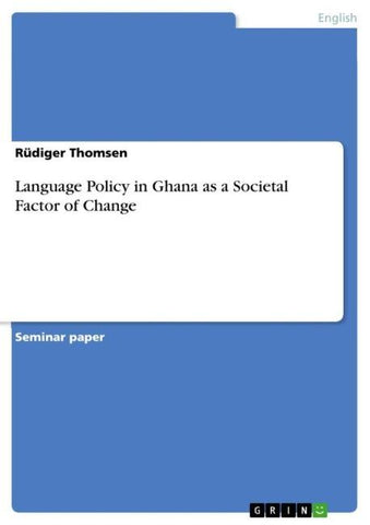 Language Policy in Ghana as a Societal Factor of Change
