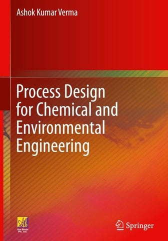Process Design for Chemical and Environmental Engineering