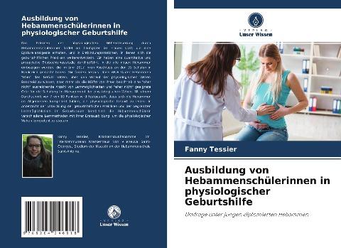 Ausbildung von Hebammenschülerinnen in physiologischer Geburtshilfe