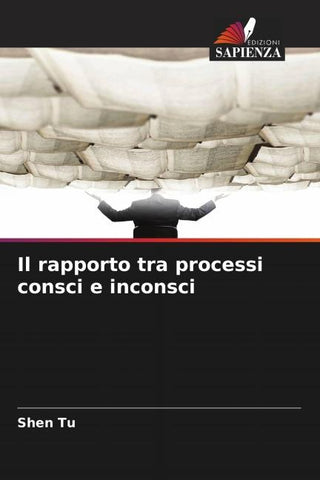 Il rapporto tra processi consci e inconsci