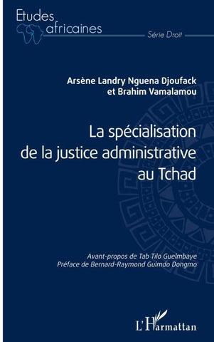 La spécialisation de la justice administrative au Tchad