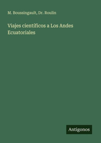 Viajes científicos a Los Andes Ecuatoriales