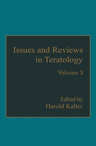 Issues and Reviews in Teratology
