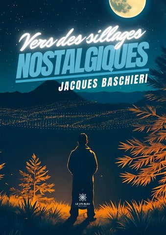 Vers des sillages nostalgiques