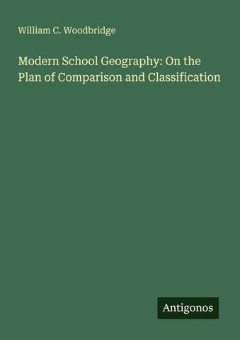 Modern School Geography: On the Plan of Comparison and Classification