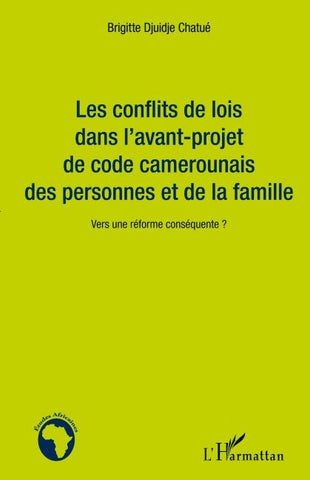 Les conflits de lois dans l'avant-projet de code camerounais des personnes et de la famille