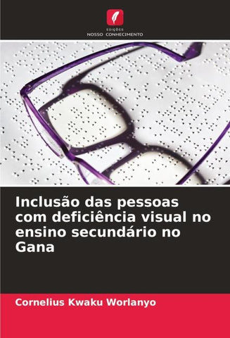 Inclusão das pessoas com deficiência visual no ensino secundário no Gana