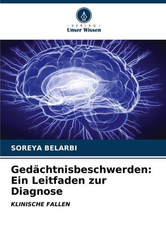 Gedächtnisbeschwerden: Ein Leitfaden zur Diagnose