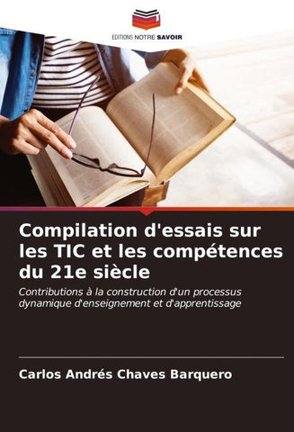 Compilation d'essais sur les TIC et les compétences du 21e siècle