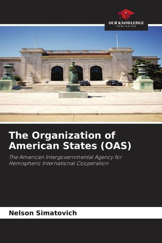 The Organization of American States (OAS)