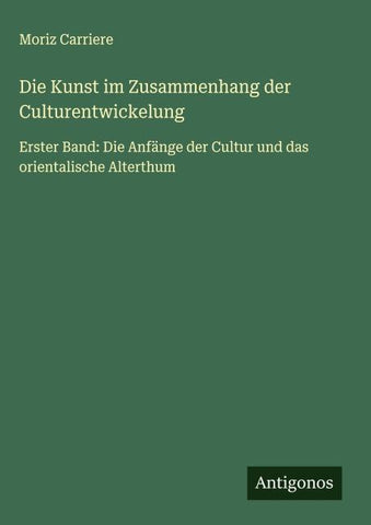Die Kunst im Zusammenhang der Culturentwickelung