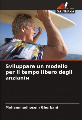 Sviluppare un modello per il tempo libero degli anziani¿