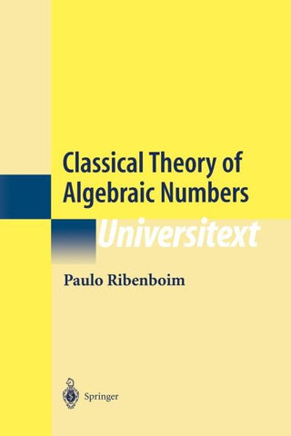 Classical Theory of Algebraic Numbers