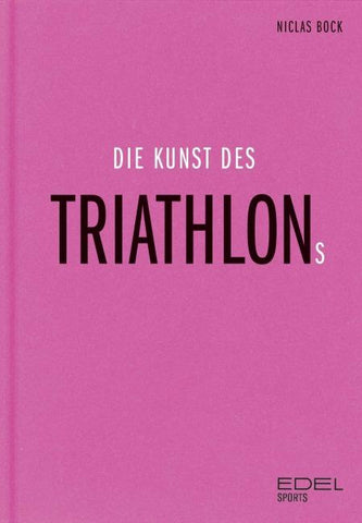 Die Kunst des Triathlons