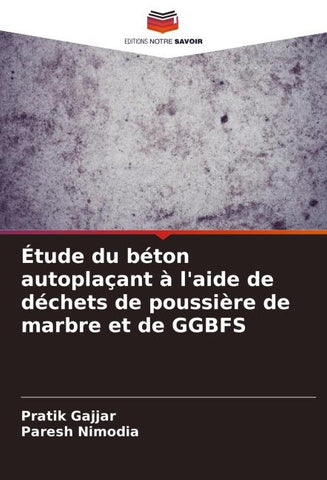 Étude du béton autoplaçant à l'aide de déchets de poussière de marbre et de GGBFS