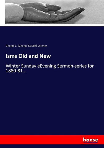 Isms Old and New