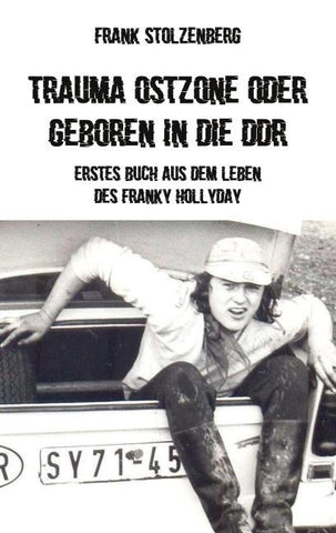 Trauma Ostzone oder geboren in die DDR