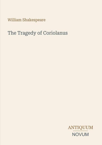 The Tragedy of Coriolanus