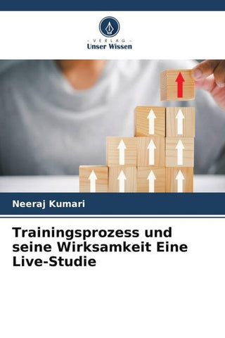 Trainingsprozess und seine Wirksamkeit Eine Live-Studie