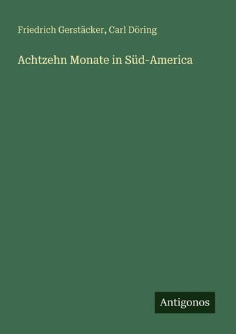 Achtzehn Monate in Süd-America